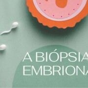 A biópsia embrionária é um procedimento obrigatório durante o processo de FIV? Clinifert Clinica de Reprodução Humana Florianópolis