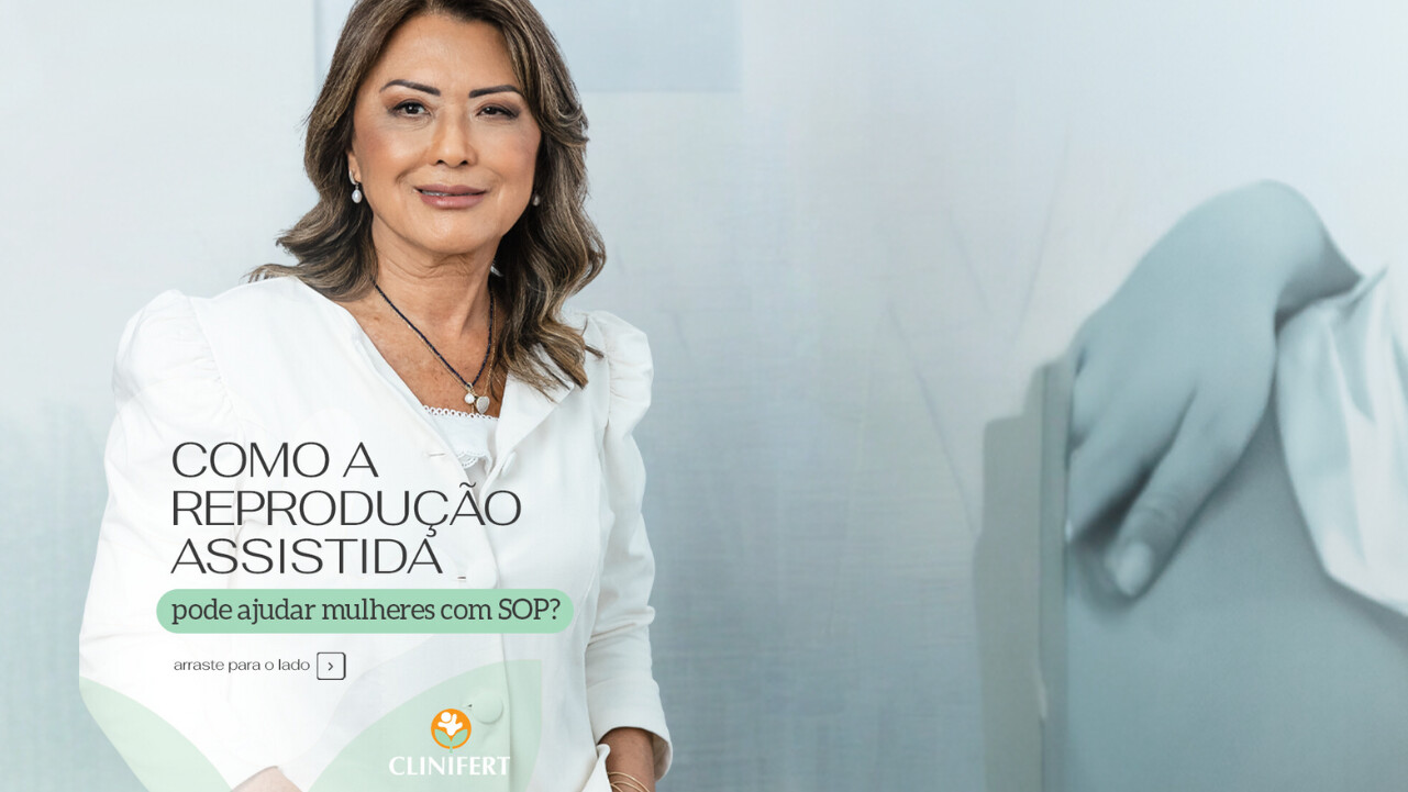 Como a reprodução assistida pode ajudar mulheres com SOP? - Clinifert Clinica Reprodução Assistida - Florianópolis
