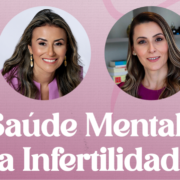 Live: Saude mental e a Infertilidade - Clinifert Clinica de Reprodução Humana Florianópolis