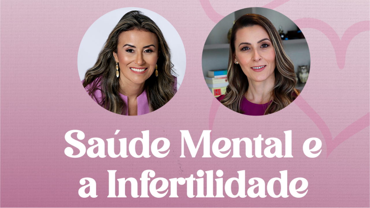 Live: Saude mental e a Infertilidade - Clinifert Clinica de Reprodução Humana Florianópolis