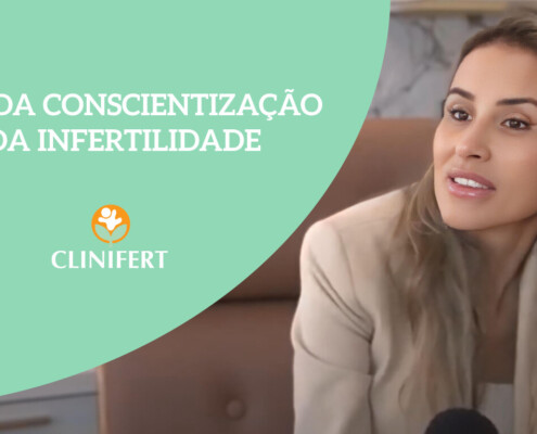 mes da infertilidade - clinifert - clinica de reprodução assistida Florianopolis